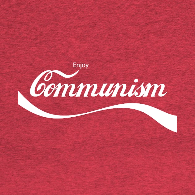 Enjoy Communism! by MysticTimeline